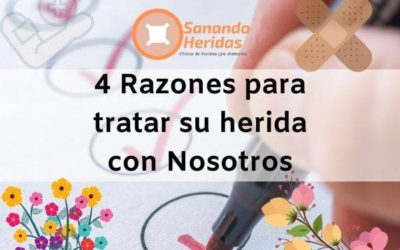 4 Razones para tratar su herida con Nosotros